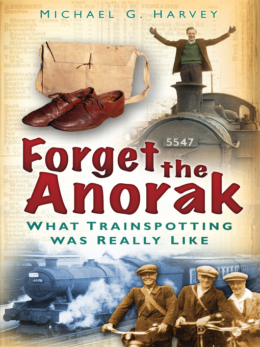 Title details for Forget the Anorak by Michael G Harvey - Available